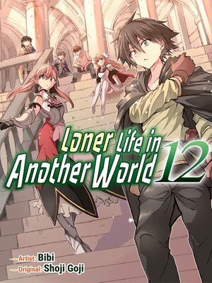 cover image of Loner Life in Another World 12